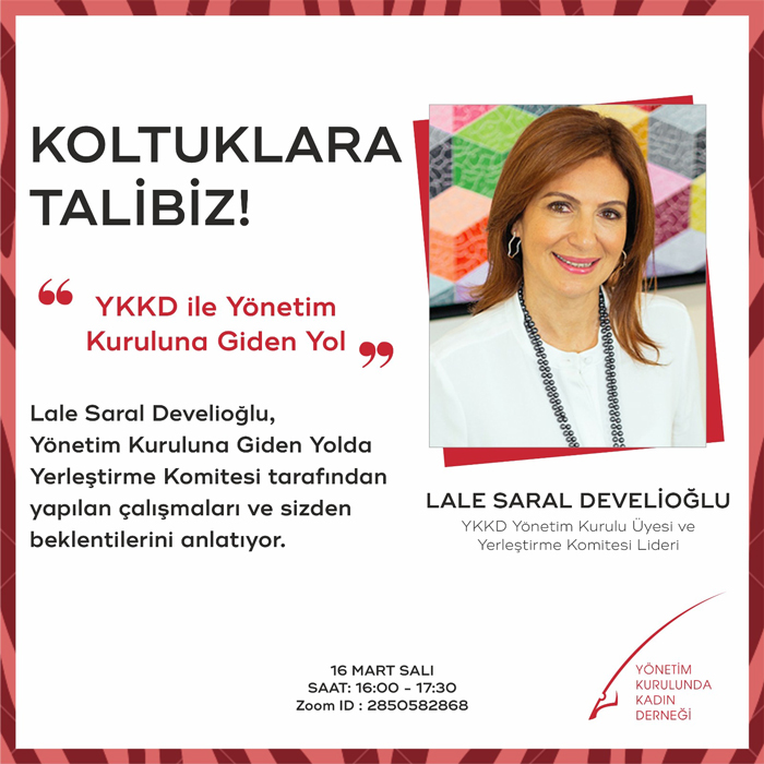 KOLTUKLARA TALİBİZ! “YKKD ile Yönetim Kuruluna Giden Yol”