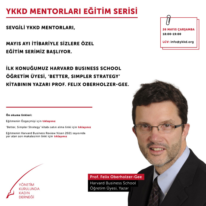 YKKD- MENTORLARI EĞİTİM SERİSİ 1 / PROF. FELIX OBERHOLZER-GEE