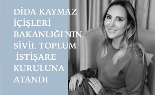 Dida Kaymaz, İçişleri Bakanlığı'nın 'Sivil Toplum İstişare Kurulu'na Atandı