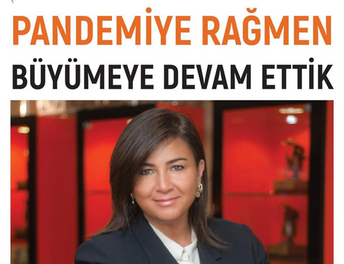 PANDEMIYE RAĞMEN BÜYÜMEYE DEVAM ETTİK