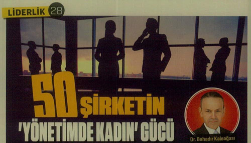 50 ŞİRKETİN YÖNETİMİNDE KADIN GÜCÜ